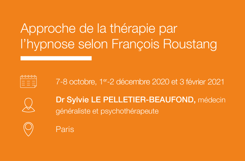 Cycle Approche de la therapie par l hypnose selon Francois Roustang IFH