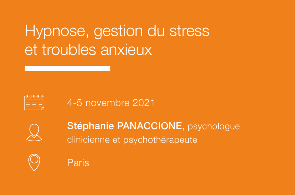 Seminaire Hypnose, Gestion du stress et Troubles anxieux IFH