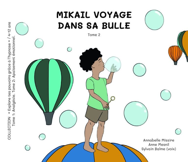 Mikail voyage dans sa bulle, Tome 2 des Hypnolivres